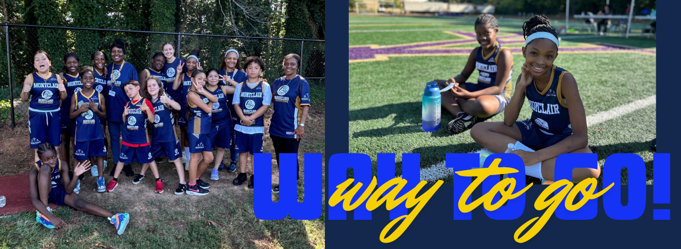 A collage featuring students in blue track uniforms, accompanied by the encouraging phrase &#34;Way to Go&#34; prominently displayed.